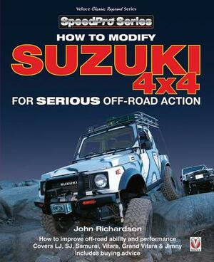 Modifying Suzuki 4x4 for Serious Offroad Action by John Richardson