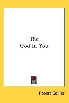 The God In You by Robert Collier