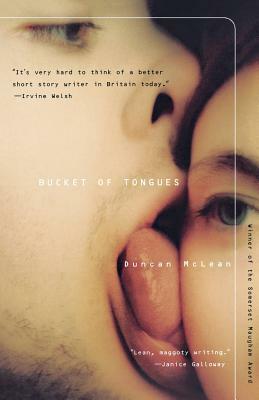 Bucket of Tongues by Duncan McLean