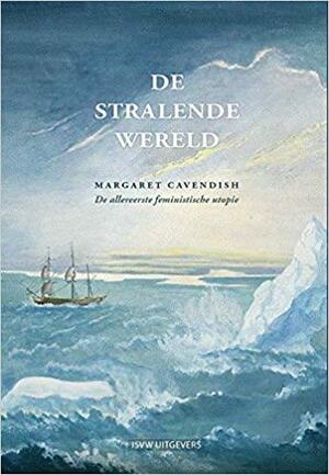 De stralende wereld by Margaret Cavendish