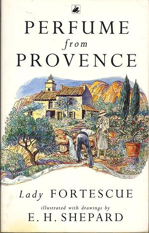 Perfume from Provence by Winifred Fortescue