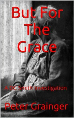 But For The Grace by Peter Grainger