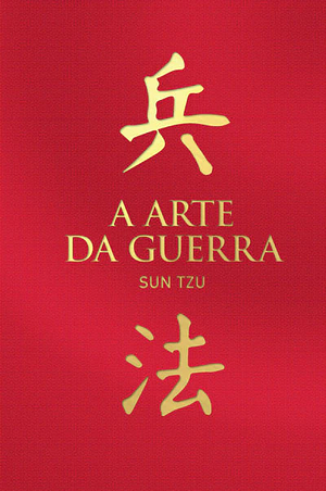 A Arte da Guerra by Sun Tzu