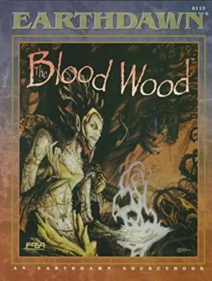 The Blood Wood by Louis J. Prosperi, FASA Corporation, Ian Lemke