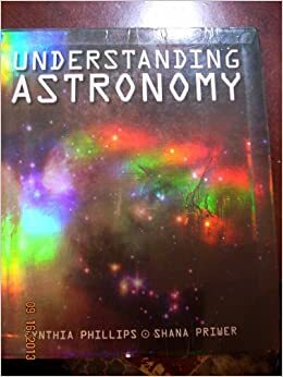 Understanding Astronomy by Cynthia Phillips