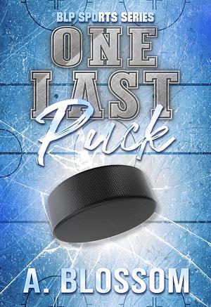 One Last Puck by A. Blossom