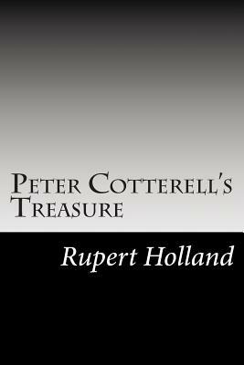 Peter Cotterell's Treasure by Rupert Sargent Holland