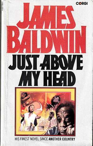 Just Above My Head by James Baldwin