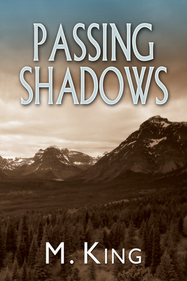 Passing Shadows by M. King