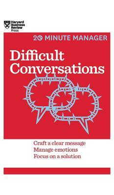 Difficult Conversations (HBR 20-Minute Manager Series) by Harvard Business Review