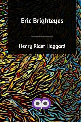 Eric Brighteyes by H. Rider Haggard