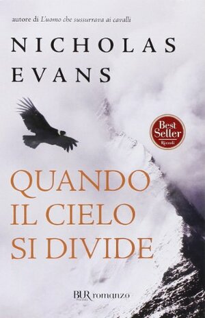 Quando Il Cielo Si Divide by Nicholas Evans
