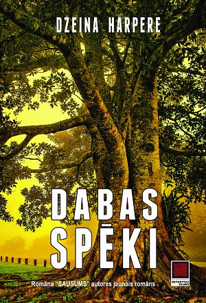 Dabas spēki by Jane Harper, Džeina Hārpere, Aija Čerņevska