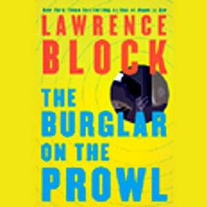 The Burglar on the Prowl by Lawrence Block