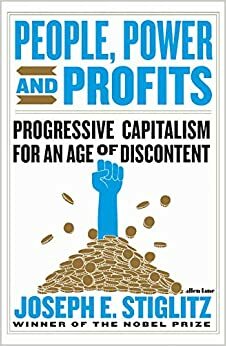 Power, People and Profits by Joseph E. Stiglitz