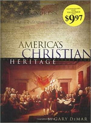 America's Christian Heritage by D. James Kennedy, Gary DeMar