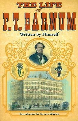 The Life of P.T. Barnum by P.T. Barnum