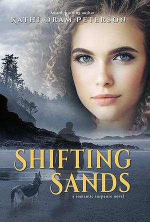 Shifting Sands  by Kathi Oram Peterson