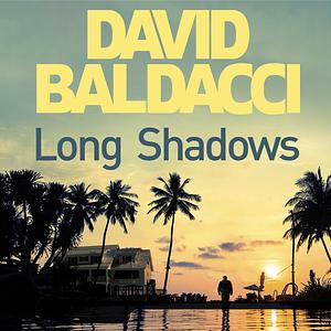 Long Shadows by David Baldacci