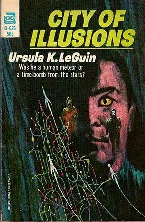 City of Illusions by Ursula K. LeGuin, Ursula K. LeGuin