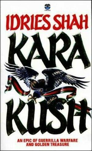 Kara Kush by Idries Shah