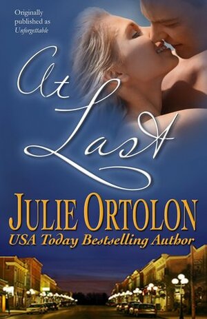 At Last by Julie Ortolon