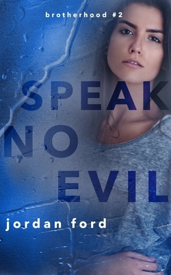 Speak No Evil by Jordan Ford