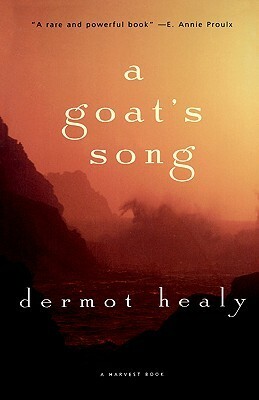 A Goat's Song by Dermot Healy