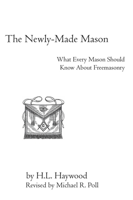 The Newly-Made Mason by H. L. Haywood