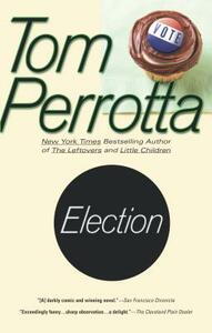 Election by Tom Perrotta