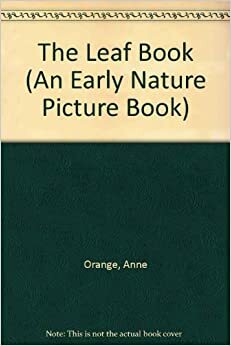 The Leaf Book by Sharon Lerner, Anne Orange