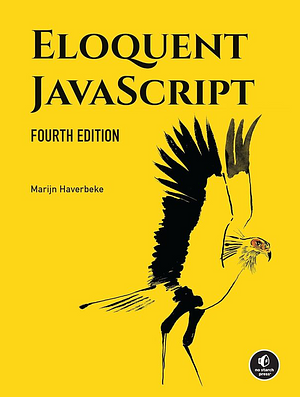 Eloquent JavaScript 4th edition (2024) by Marijn Haverbeke