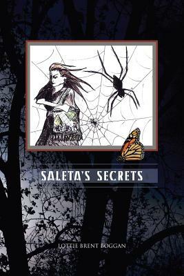 Saleta's Secrets by Lottie Brent Boggan