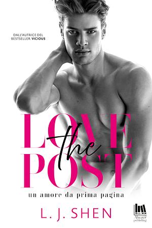 The Lovepost. Un amore da prima pagina by L.J. Shen