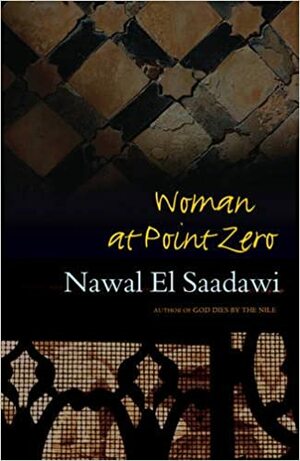 Femeie în Punctul Zero by Nawal El Saadawi