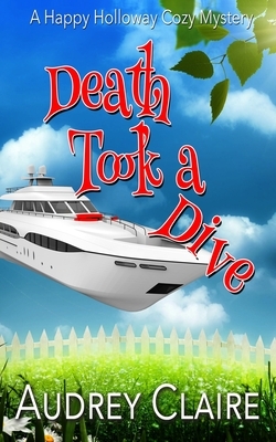 Death Took a Dive by Audrey Claire