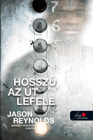 Hosszú az út lefelé by Jason Reynolds