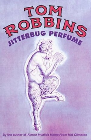 Jitterbug Perfume by Tom Robbins