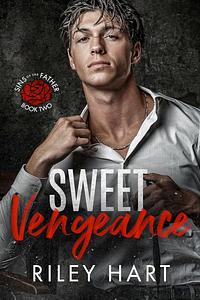 Sweet Vengeance by Riley Hart