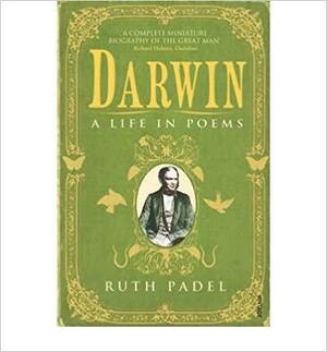 Darwin: A Life in Poems by Ruth Padel