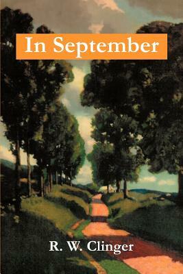 In September by R.W. Clinger