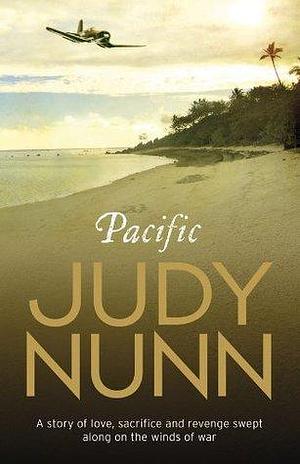 Pacific: an epic family saga from the author of Black Sheep by Judy Nunn, Judy Nunn