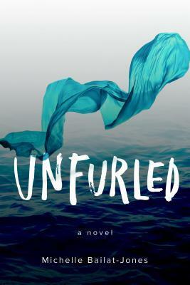 Unfurled by Michelle Bailat-Jones