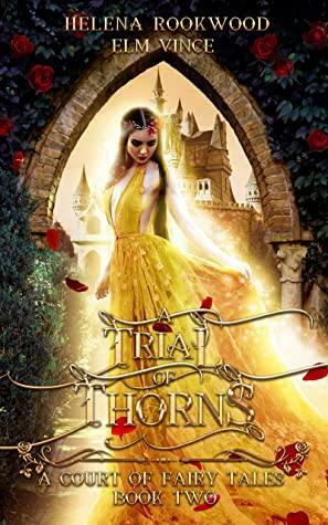 A Trial of Thorns by Helena Rookwood