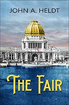 The Fair by John A. Heldt