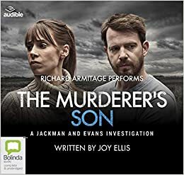 The Murderer's Son by Joy Ellis, Richard Armitage