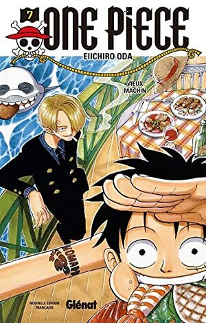 One Piece, Tome 7: Vieux machin by Eiichiro Oda