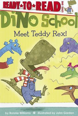 Meet Teddy Rex! by Bonnie Williams