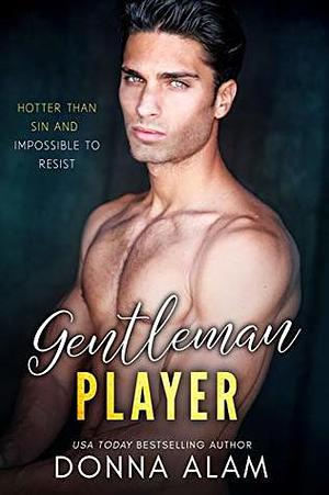 Gentleman Player by Donna Alam