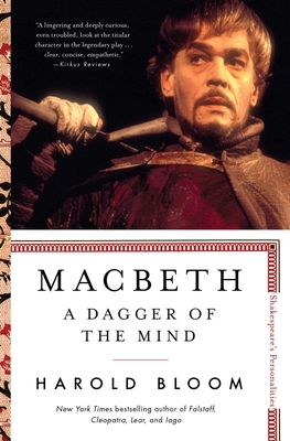 Macbeth, Volume 5: A Dagger of the Mind by Harold Bloom